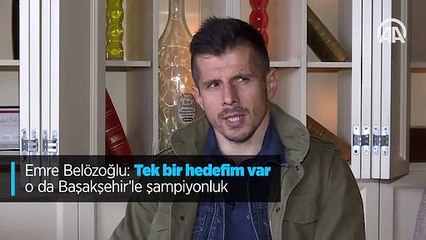 Emre Belözoğlu: Tek bir hedefim var o da Başakşehir'le şampiyonluk