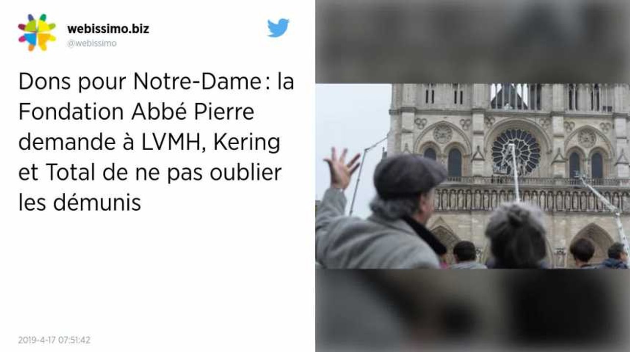Dons pour Notre-Dame : la Fondation Abbé Pierre demande à LVMH, Kering et Total de ne pas oublier les démunis