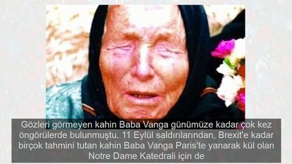 Kahin Baba Vanga daha önce uyarmıştı! Bir kahaneti daha yaşandı