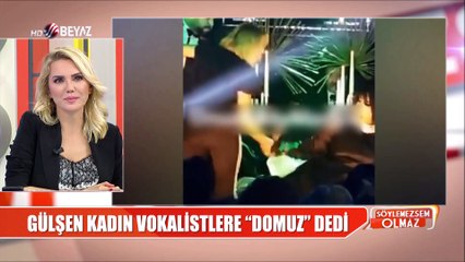 Gülşen…  KADIN VOKALİSTLERE AĞIR HAKARET; "DOMUZ"!