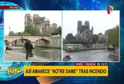 París: así amanece Notre Dame tras incendio en catedral