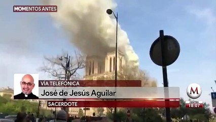 Sacerdote Jose de Jesus habla sobre incendio en Notre Dame