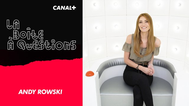 La Boîte à Questions de Andy Rowski – 16/04/2019
