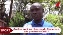 Les Camerounais analysent les chances de leur équipe nationale à la prochaine CAN TOTAL 2019 en Egypte