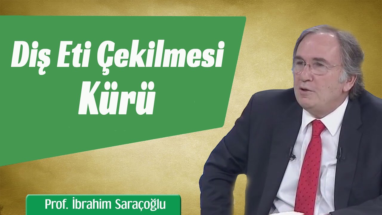 Diş Eti Çekilmesi Kürü - İbrahim Saraçoğlu