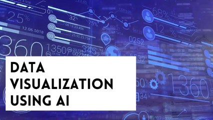How AI is helping enhance Data Visualization