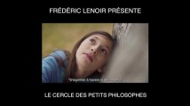 « Le cercle des petits philosophes » présenté par Frédéric Lenoir