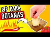 Aderezo para Botanas Fácil - Receta dip para Botanas - Super Picante!!