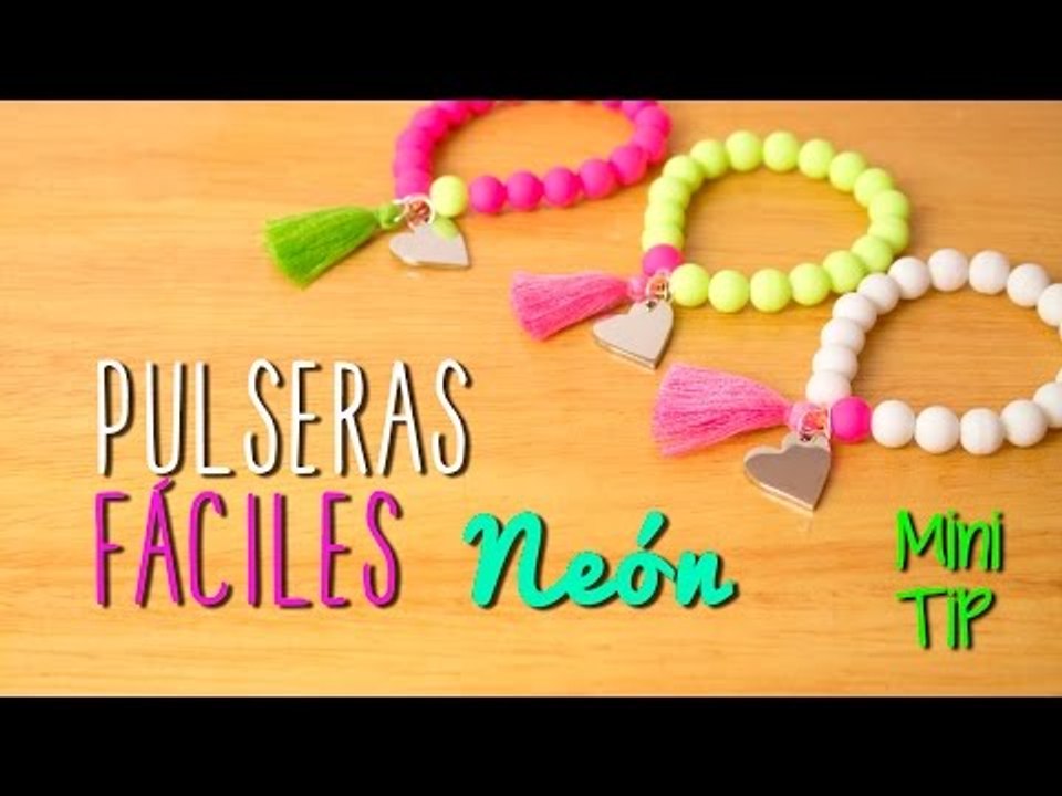 Pulseras Fáciles - DIY Pulseras Fluorescentes - Mini Tip#52 - Vídeo Dailymotion