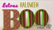 Decoraciones para Halloween - Letras 3D para decorar - Manualidades fáciles - Mini Tip# 58