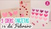 3 Ideas para Regalar el 14 de Febrero | 3 Tarjetas Fáciles! | Manualidades San Valentin | Catwalk