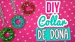 ¡Como hacer Collares de la Amistad! Collares Dona/Donut |  DIY Dije dona | Catwalk ♥