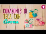 Corazones de tela Paso a Paso - Corazones Aromatizantes Caseros - DIY - Mini Tip