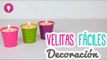 ¿Como hacer Velas Decorativas? | Velitas Aromáticas Fáciles | Decora tu Habitación  MiniTip# 80