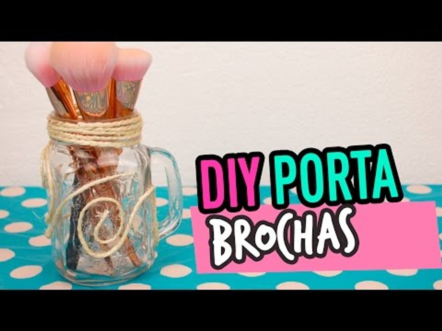 DIY Porta Brochas ♡ Sostenedor de Brochas de Maquillaje ♡ Colab  ♡BeautyByPriscila♡