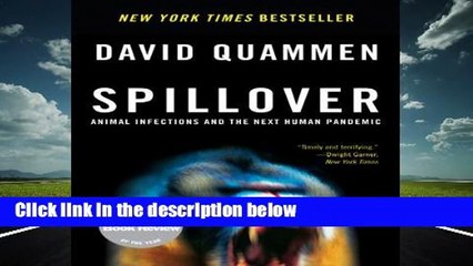 Spillover: Animal Infections and the Next Human Pandemic