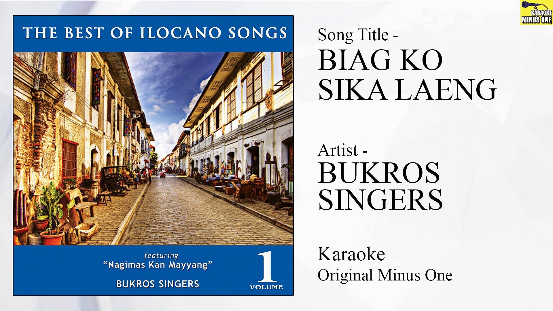 Bukros Singers - Biag Ko Sika Laeng (Original Minus One)