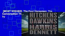 [MOST WISHED]  The Four Horsemen: The Conversation That Sparked an Atheist Revolution by