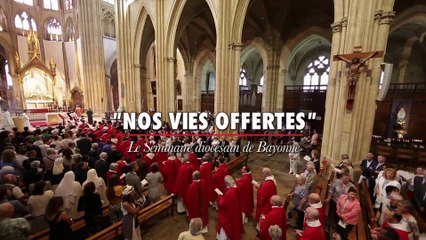NOS VIES OFFERTES -  Séminaire de Bayonne