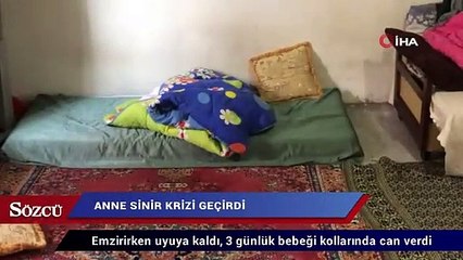 Emzirirken anne uyuya kaldı, 3 günlük bebeği kollarında can verdi