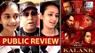 Kalank Public Review | Varun, Alia, Sonakshi, Aditya Roy, Sanjay, Madhuri