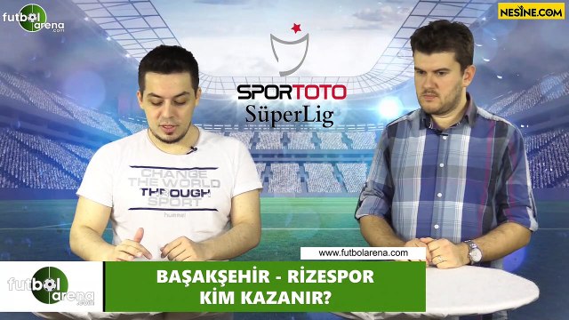 Başakşehir - Çaykur Rizespor maçını kim kazanır?