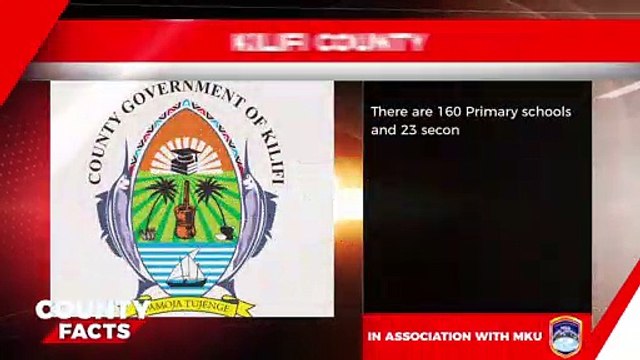 #JuaCountyYako: Untold Facts about Kilifi County.