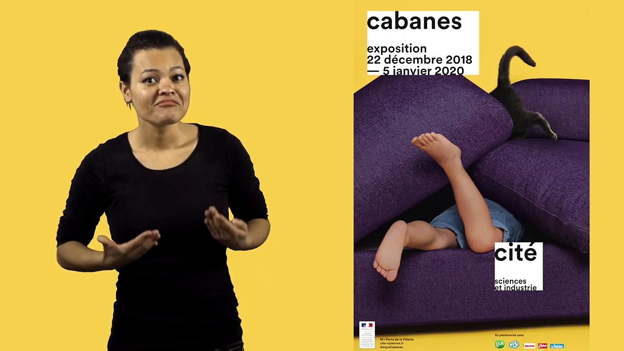 Exposition Cabanes - LSF - Cité des sciences et de l'industrie