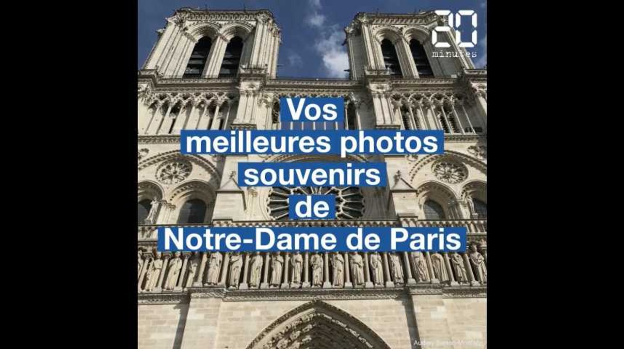 Vos meilleures photos souvenirs de Notre-Dame de Paris