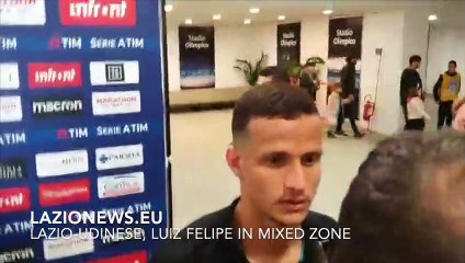 Lazio-Udinese, Luiz Felipe in mixed zone