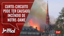 Curto-circuito pode ter causado incêndio na Catedral de Notre-Dame