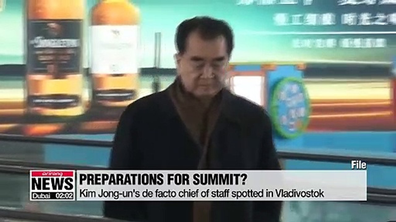 Kim Jong-un's de facto chief of staff spotted in Vladivostok while Russian media confirms its foreign ministry is preparing for summit with N. Korea