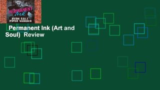 Permanent Ink (Art and Soul)  Review