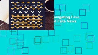 [NEW RELEASES]  Savvy: Navigating Fake Companies, Fake Leaders and Fake News in the Post-Trust