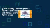 [GIFT IDEAS] The Disruptors 2: How Social Entrepreneurs Lead and Manage Disruption by Kerrin Myres