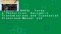 [MOST WISHED]  Today s Technician: Automatic Transmissions and Transaxles Classroom Manual and