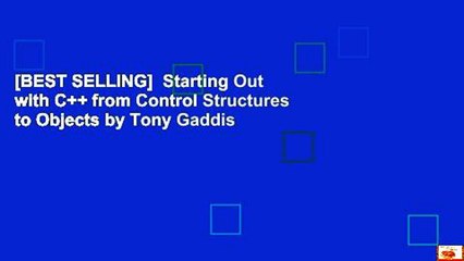 [BEST SELLING]  Starting Out with C++ from Control Structures to Objects by Tony Gaddis