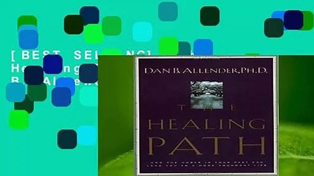 [BEST SELLING] The Healing Path by Dan B. Allender