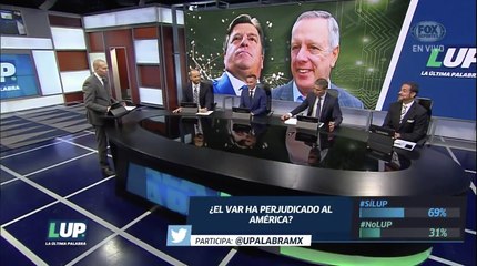 LUP: ¿En México se le falta el respeto al VAR?