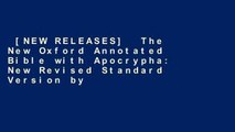 [NEW RELEASES]  The New Oxford Annotated Bible with Apocrypha: New Revised Standard Version by