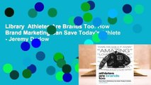 Library  Athletes Are Brands Too: How Brand Marketing Can Save Today's Athlete - Jeremy Darlow