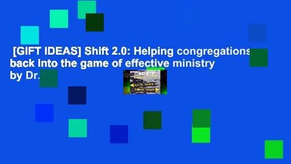 [GIFT IDEAS] Shift 2.0: Helping congregations back into the game of effective ministry by Dr.