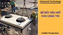 Bể bẫy dầu mỡ cho căng tin [CAM_155_HCM]