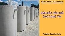 Bồn bẫy dầu mỡ cho căng tin {Camix/106-2019}