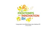 Printemps de l’innovation RH : inauguration de la Bibliothèque des initiatives RH
