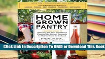 Online Plant to Preserve: Plan the Right Food Garden for a Well-Stocked Pantry  For Full