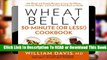 Online Wheat Belly 30-Minute (Or Less!) Cookbook: 200 Quick and Simple Recipes to Lose the Wheat,