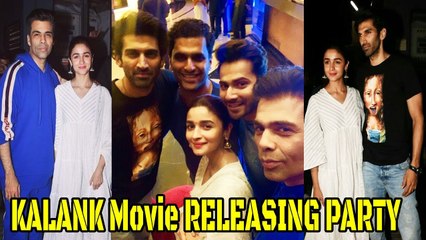 Kalank Movie RELEASING FULL NIGHT PARTY - Alia Bhatt, Varun Dhawan, Aditya Roy Kapur, Karan Johar