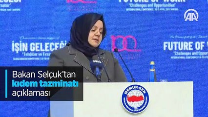Bakan Selçuk'tan kıdem tazminatı açıklaması