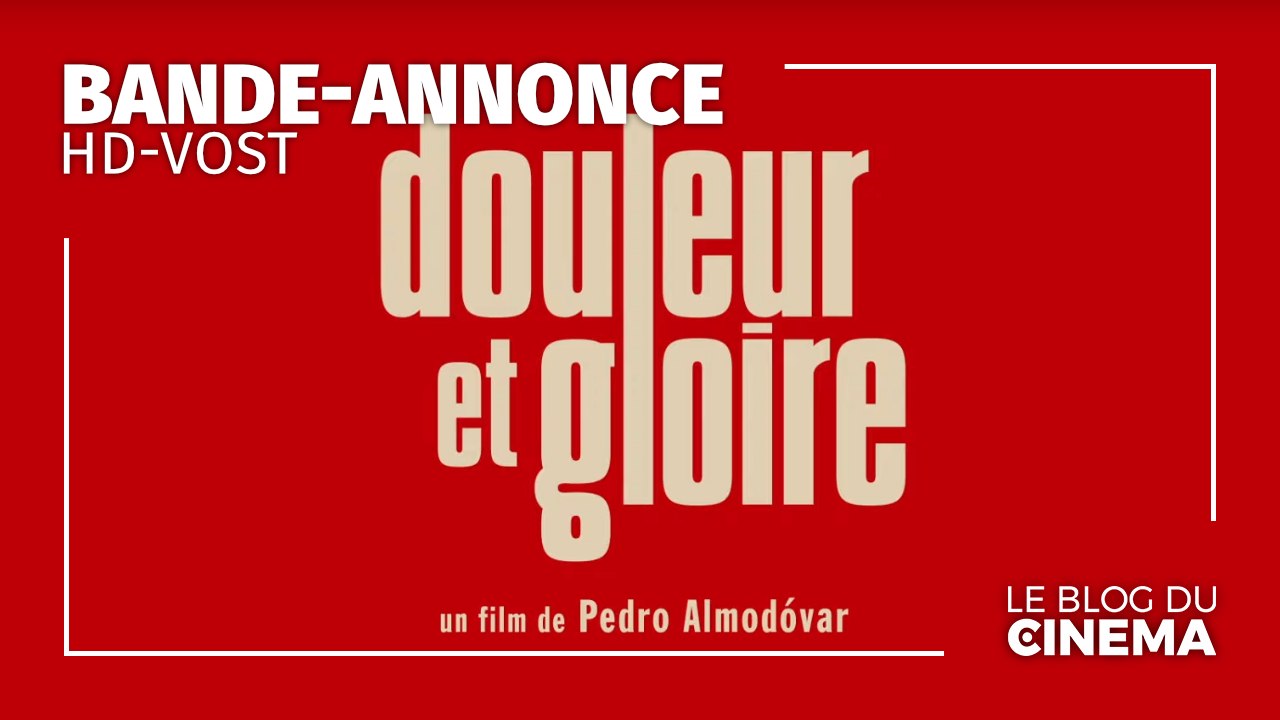 DOULEUR ET GLOIRE : bande-annonce [HD-VOST]